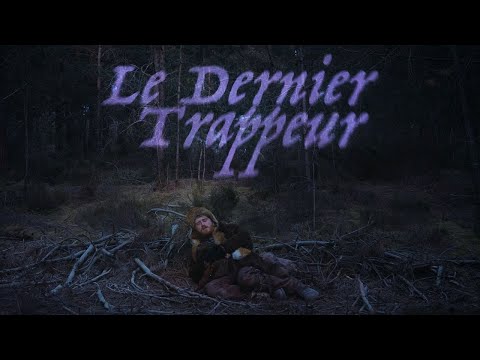 Une Bonne Soirée - Le dernier trappeur
