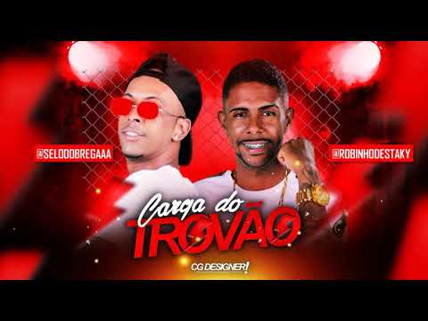 MC selo e alata mc Robinho destaky-carga de trovão