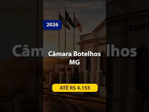🚨 EDITAL PUBLICADO | Câmara Botelhos MG 2026