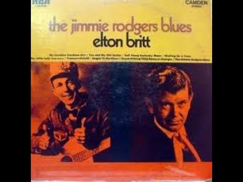 Elton Britt - The Jimmie Rodgers Blues - Complete LP [1968].