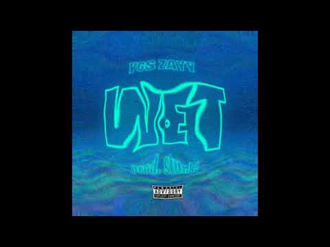 YGS Zayy - WET! (OFFICIAL AUDIO)