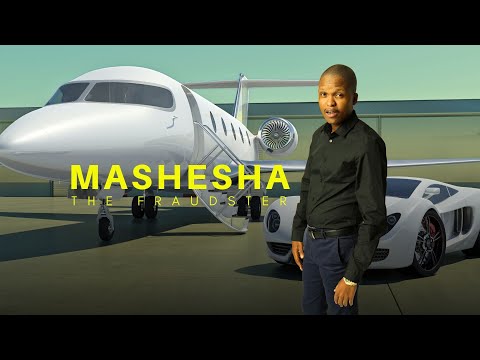 Mashesha the fraudster