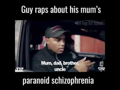 Rap about paranoid schizophrenia