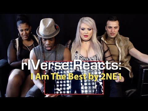 rIVerse Reacts: I Am The Best by 2NE1 - M/V Reaction
