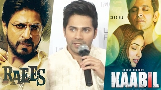 Varun Dhawan’s Reaction When Asked About Kaabil-Raees