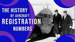 The History of Aircraft Registration Numbers(N-Numbers).