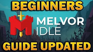 Melvor Idle Beginners Guide Updated for Full Release