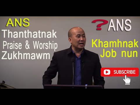 Rev. Hoi Cung Tum - Thangthatnak, P&W, Zukhmawm,Khamhnak, Job  Nun II