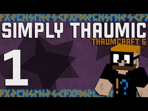 Thaumcraft 6 - Simply Thaumic Minecraft 1.10+ - Ep. 1 - Vanilla Before Thaumcraft