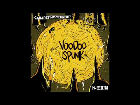 Cabaret Nocturne - Voodoo Spunk (Tronik Youth Remix)