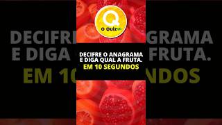 #shorts 🥭 JOGO DE ANAGRAMA 🍉 FRUTAS 🍋‍🟩 O QUIZ BRASIL  @oquizbr ​