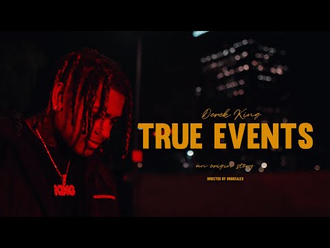 Derek King ~ True Events (Official Music Video)