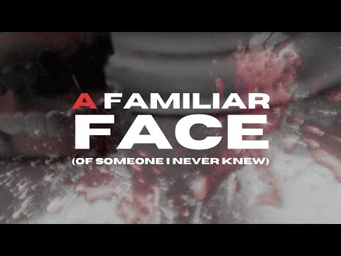 Break Fifty - A Familiar Face (Of Someone I Never Knew) (OFFICIAL MUSIC VIDEO)