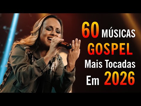 Louvores de Adoração 2026 - Top 50 Músicas Gospel Mais Tocadas 2026 - Só Melhores Hinos Evangélicos