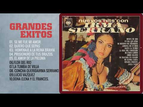 Irma Serrano Puras Rancheras Mix | 20 Grandes Exitos Sus Mejores Canciones De Irma Serrano