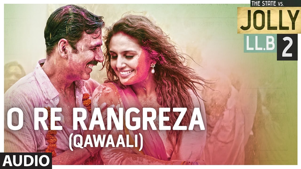 O Re Rangreza (Qawaali) Lyrics  | Jolly LLB 2 | Akshay Kumar, Huma Qureshi | Murtuza Mustafa, Qadir Mustafa | Vishal Khurana