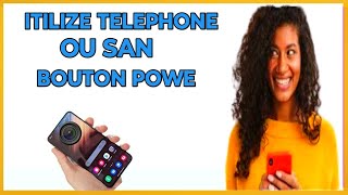 🟢 Men kòman w itilize telefòn ou san bouton power