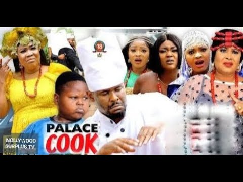 PALACE COOK SEASON 3,4,5&6 (NEW TRAINING BLOCKBUSTER ) #NOLLYWOOD#NOLLYWOOD SURPLUS TV#VIRAL#MOVIE