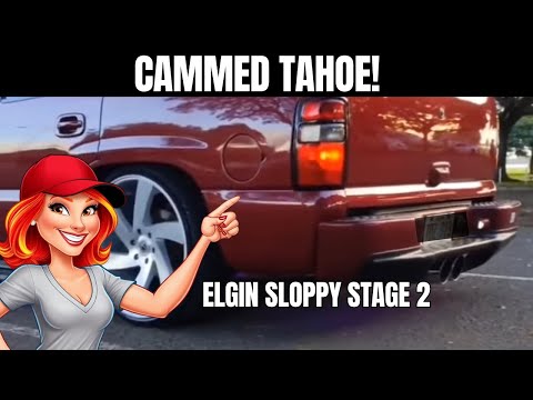 Cammed Tahoe 5.3 Sloppy Stage 2