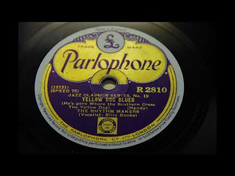 THE RHYTHMAKERS:(Billy Banks,vo)[Yellow Dog Blues] 1932.