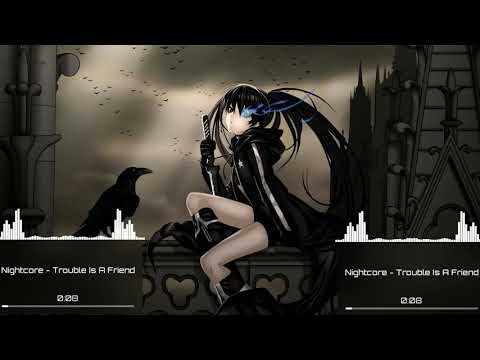 Nightcore - Trouble Is A Friend | Lenka