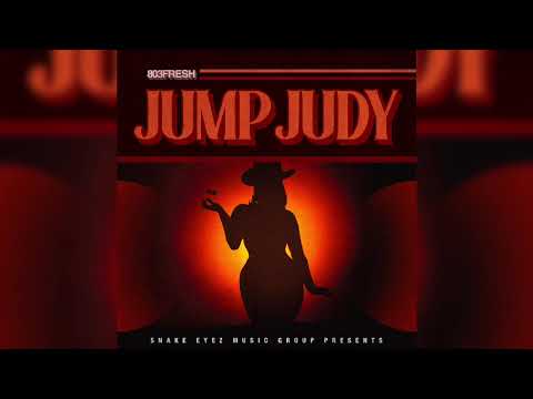 803Fresh - Jump Judy (Official Audio)