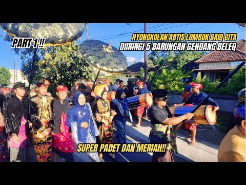 BIKIN HEBOH DESA RARANG!! || NYONGKOLAN ARTIS LOMBOO BAIQ GITA DI IRINGI 5 BARUNGAN GENDANG BELEQ