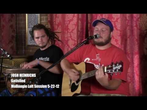 Satisfied - Josh Heinrichs