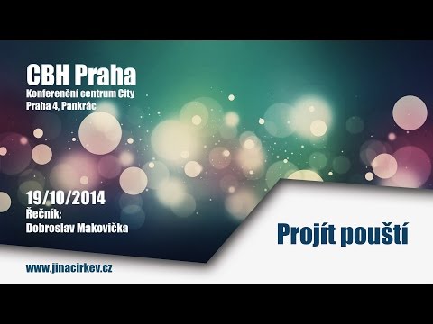 2014/10/19 CBH - Projít pouští - Dobroslav Makovička