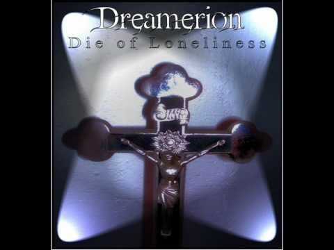 Dreamerion - Die of Loneliness