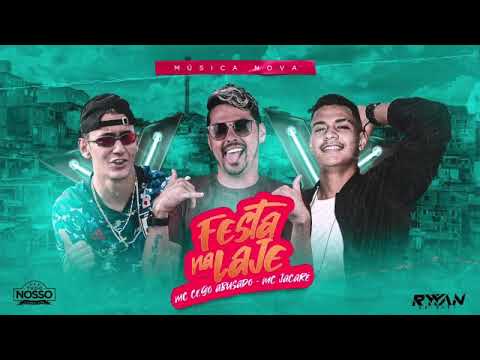🔵🔴 BREGÃ FUNK MC CEGO ABUSADO - MC JACARÉ - RYYAN NO BEAT - FESTA NA LAJE (REMIX BREGA FUNK)