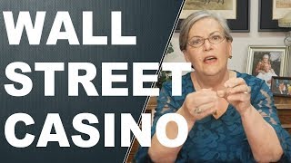 WALL STREET CASINO: Do you feel lucky?