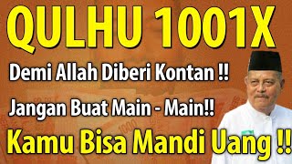 Download lagu DAHSYATNYA QULHU 1001X DEMI ALLAH DIBERI KONTAN, KAMU BISA MANDI UANG SEBAB INI - KH ABDUL GHOFUR mp3 Download lagu DAHSYATNYA QULHU 1001X DEMI ALLAH DIBERI KONTAN, KAMU BISA MANDI UANG SEBAB INI - KH ABDUL GHOFUR mp3