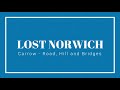 Lost Norwich - Carrow (Road, Hill and Bridges)