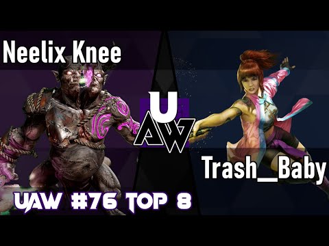 UAW 76 TOP 8 - Neelix Knee vs. Trash__Baby [Match 7/11 - Losers Quarterfinals]