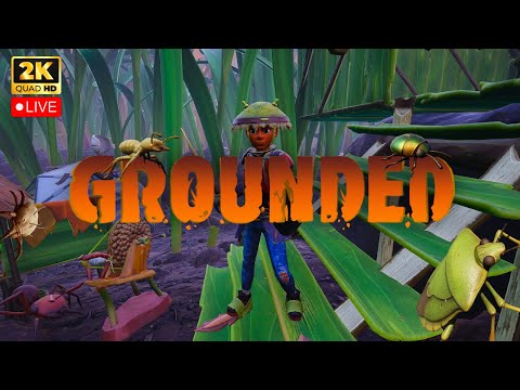 Grounded Still Good In 2025? 🔴LIVE Blind Playthrough (PC) 1440p EP7