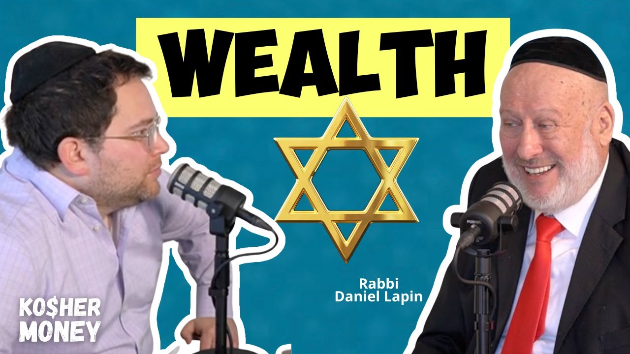 Why Are So Many Jews Rich? (with R' Daniel Lapin) | KOSHER MONEY Episode 16