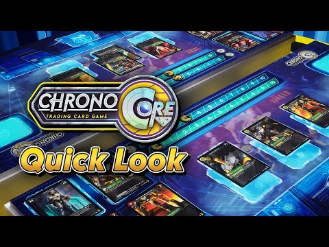 Chrono Core TCG | A Quick Look At Gameplay