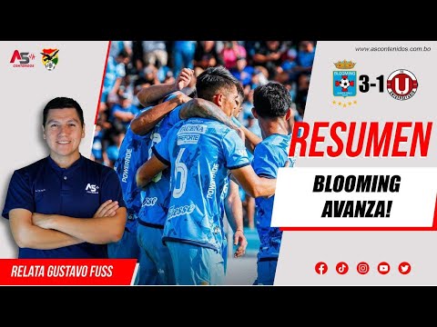 BLOOMING AVANZA! BLOOMING 3-1 UNIVERSITARIO DE VINTO