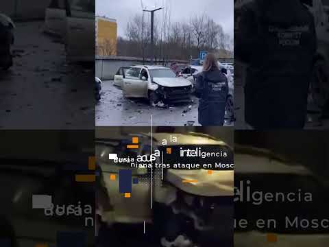 🚗💣 Golpe al mando militar | Atentado en Moscú mata a alto mando del Estado Mayor ruso