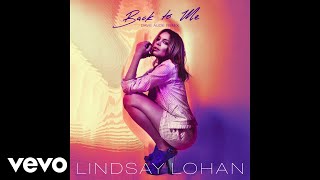 Lindsay Lohan - Back To Me (Dave Audé Remix / Audio) ft. Dave Audé