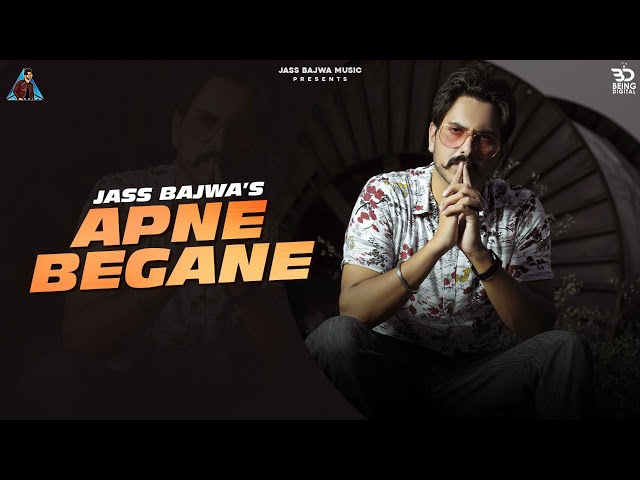 Apne Begane Lyrics In Hindi by Jass Bajwa