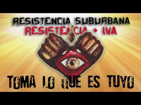 Toma Lo Que Es Tuyo - Resistencia Suburbana (Resistencia + IVA)