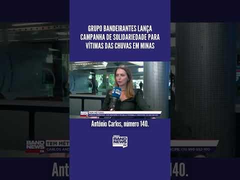 Grupo Bandeirantes lança campanha de solidariedade para vítimas das chuvas em Minas