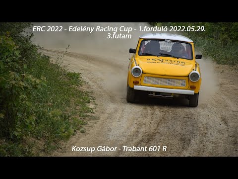 Kozsup Gábor - Trabant 601 R ERC 2022 - Edelény Racing Cup - 1.forduló - 3.futam 2022.05.29.
