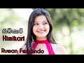 Himikari (හිමිකාරී ) Ruwan Fernando -New song 2021 Himikari (හිමිකාරී ) Ruwan Fernando -New song 2021