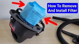 Craftsman 2.5 Gallon Portable Wet/Dry Vac – How To Remove & Install Filter Bag