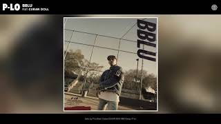 P-Lo - bblu (feat. Cuban Doll) [Audio]