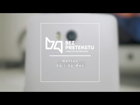 Neffos C5 i C5 Max - wiele za niewiele 4K