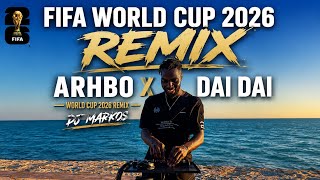Download lagu Shakira x Arhbo | FIFA World Cup 2022 & 2026 Remix | Dai Dai Mashup Dj Markos mp3